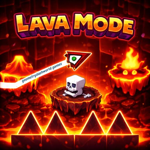 Geometry Dash Lava Mode